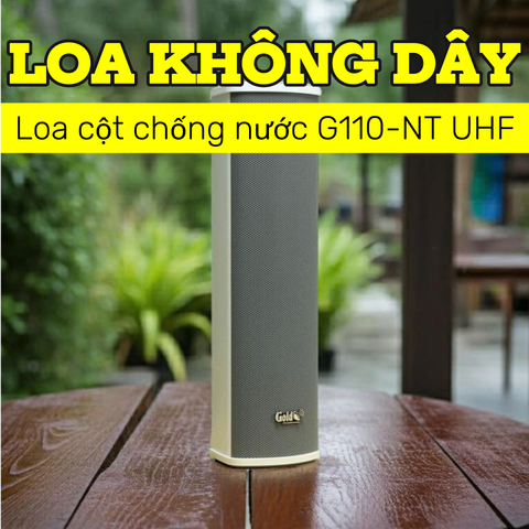 Loa cột chống nước sân vườn không dây G110-NT UHF (công suất 110w, 3 bass 4 inch, thiết kế chống nước)