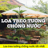 Top 11 combo loa treo tường chống nước tốt nhất thị trường