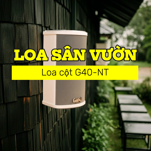 Loa cột chống nước sân vườn G40-NT (công suất 40w)