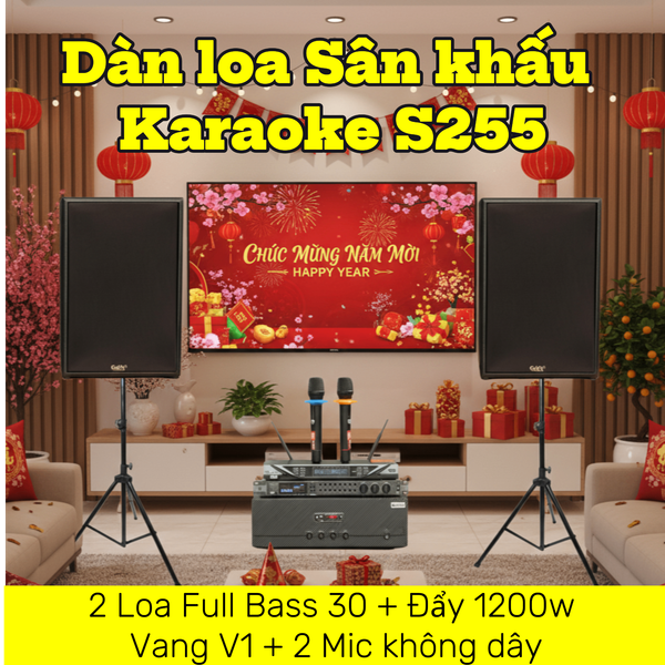Dàn loa Karaoke gia đình, sân khấu S255 (2 loa Full Bass 30 + 1 cục đẩy 1200w + vang V1 + 2 micro không dây M1) - Hàng trưng bày đồng giá cuối năm