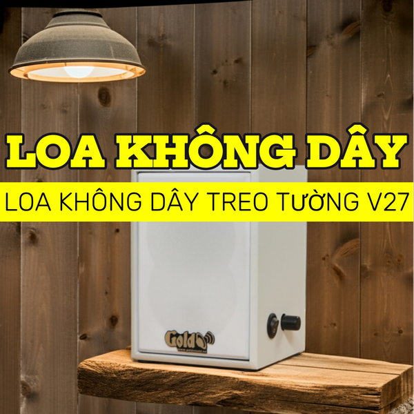 Loa không dây treo tường V27 UHF Goldsound, công suất 27w, loa bass 3 inch, kích thước rộng 12.6 cm, cao 18 cm, sâu 13 cm, bảo hành dài hạn 5 năm.