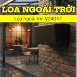 Loa ngoài trời V240NT Goldsound, công suất 240w, thiết kế chống nước, loa bass 25cm, loa mid 4 inch, treble 3 inch, kích thước rộng 52 cm, cao 32.9 cm, sâu 35 cm, bảo hành 12 tháng
