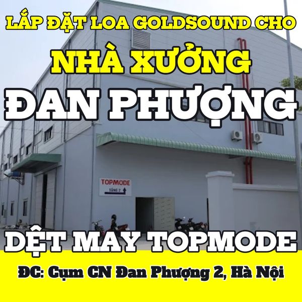 Loa thông báo nhà xưởng Công ty TNHH Dệt may Topmode, Đan Phượng, loa được thiết kế riêng cho quán, bật lớn không tạp âm, miễn phí công lắp đặt, bảo hành dài hạn 5 năm