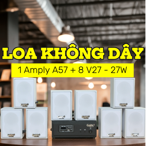 Dàn loa không dây treo tường, Loa thông báo, loa phát nhạc tự động: 01 amply A57 Goldsound + 8 loa không dây Goldsound V27 - 27w