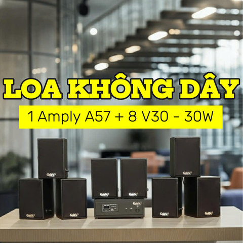Dàn loa không dây treo tường, Loa thông báo, loa phát nhạc tự động: 01 amply A57 Goldsound + 8 loa không dây Goldsound V30 UHF - 30w