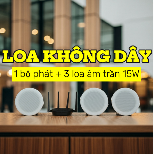 Loa âm trần không dây | bán chạy nhất thị trường