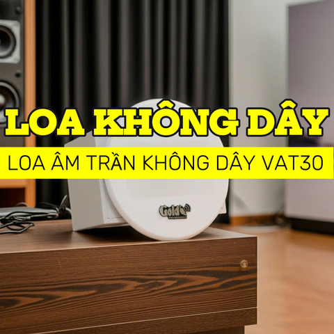 Loa âm trần không dây VAT30 UHF Goldsound (số lượng 01 loa), công suất 30w, loa bass 3 inch, kích thước rộng 19.5 cm, cao 12.5 cm, sâu 10.5 cm, chất liệu thùng gỗ 100%, bảo hành dài hạn 5 năm.