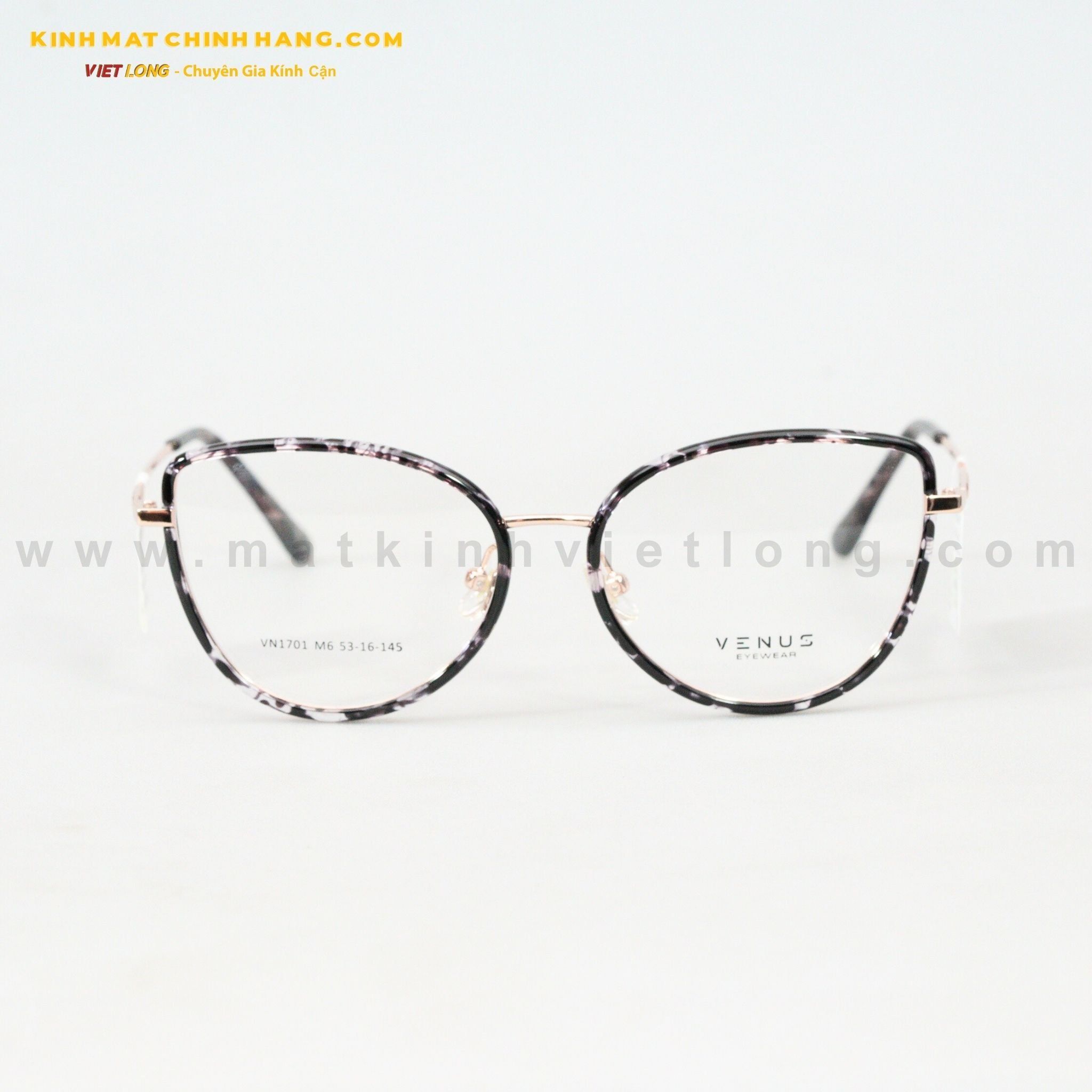  GỌNG KÍNH VENUS VN1701-M6 53-16 