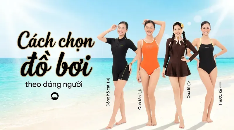 Cách chọn đồ bơi theo dáng người nữ để tôn vinh vóc dáng