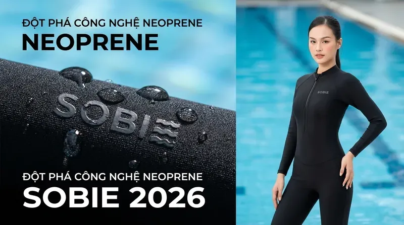 Đột phá công nghệ: Chất liệu Neoprene của SOBIE có gì khác biệt trong năm 2026?