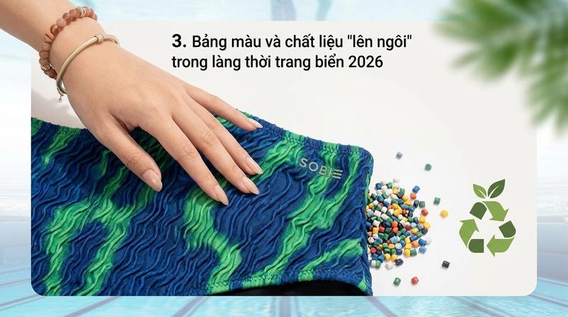 3. Bảng màu và chất liệu 'lên ngôi' trong làng thời trang biển 2026