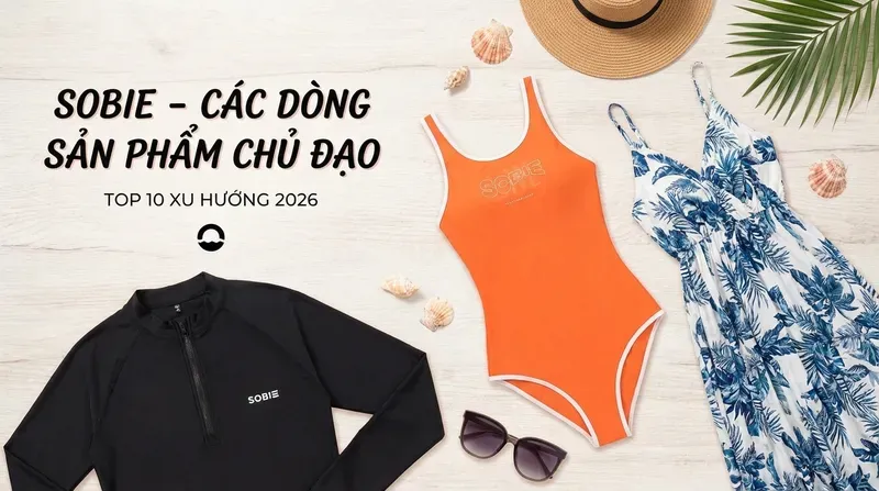 Phân tích các dòng sản phẩm chủ đạo tại shop đồ bơi TP.HCM - SOBIE