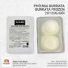  Phô mai Burrata - Burrata frozen, 2x125g/gói 