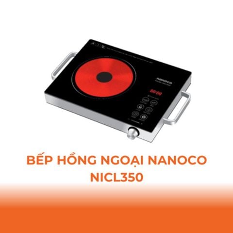 Bếp hồng ngoại đơn Nanoco NICL350 công suất 2000W