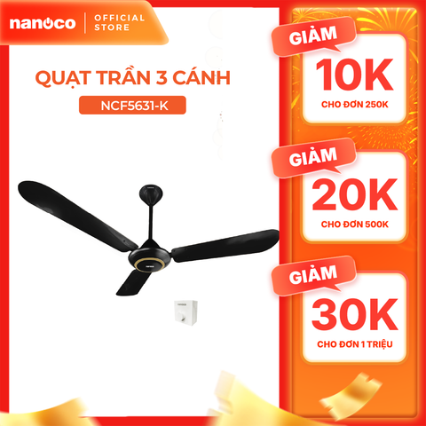 Quạt Trần 3 Cánh Nhôm Nanoco NCF5631-K - Ti 40cm, Nhiều Màu Sắc