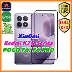 Kính CL Xiaomi Redmi K70/ K70e/ K70 PRO/ ULTRA- POCO F6 PRO Cường Lực FULL Màn, FULL KEO Silicon