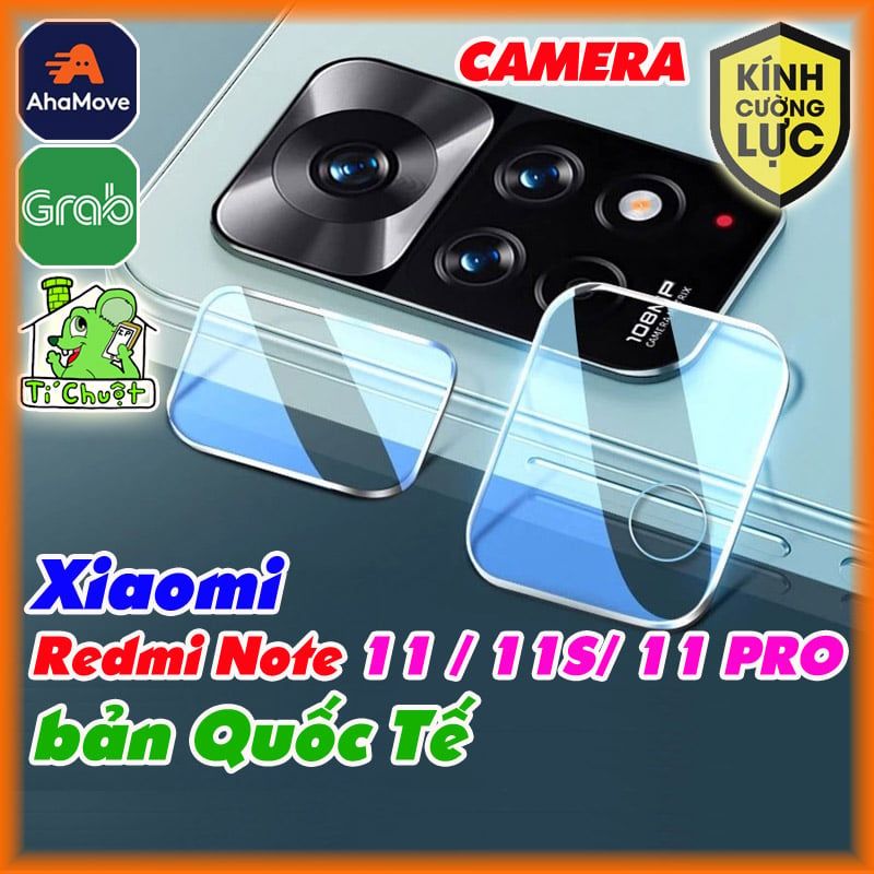 Kính CL Chống Trầy Camera Xiaomi Redmi Note 11/ Note 11S/ Note 11 PRO Quốc Tế Cường Lực 2.5D