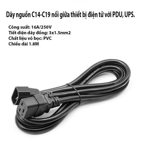Dây nguồn C14-C19 dài 1.8M dùng cho thanh nguồn PDU , server, UPS