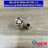 Jack TNC RP-TNC cao tần dùng cho cáp RG58 RG400 RG142 SYV50-3 (01 Cái)