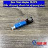 Đầu cắm đo thử sợi quang trần SC/UPC ( Bare Fiber Adapter SC )