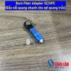 Đầu cắm đo thử sợi quang trần SC/UPC ( Bare Fiber Adapter SC )