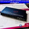 Switch quang 8 port SFP GE + 2 port RJ45 10/100/1000M FTK-CMC-2GE-8S