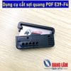 Dụng cụ cắt sợi quang POF E39-F4