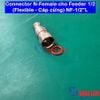 Connector N-Female cho Feeder 1/2 (Flexible - Cáp cứng) NF-1/2
