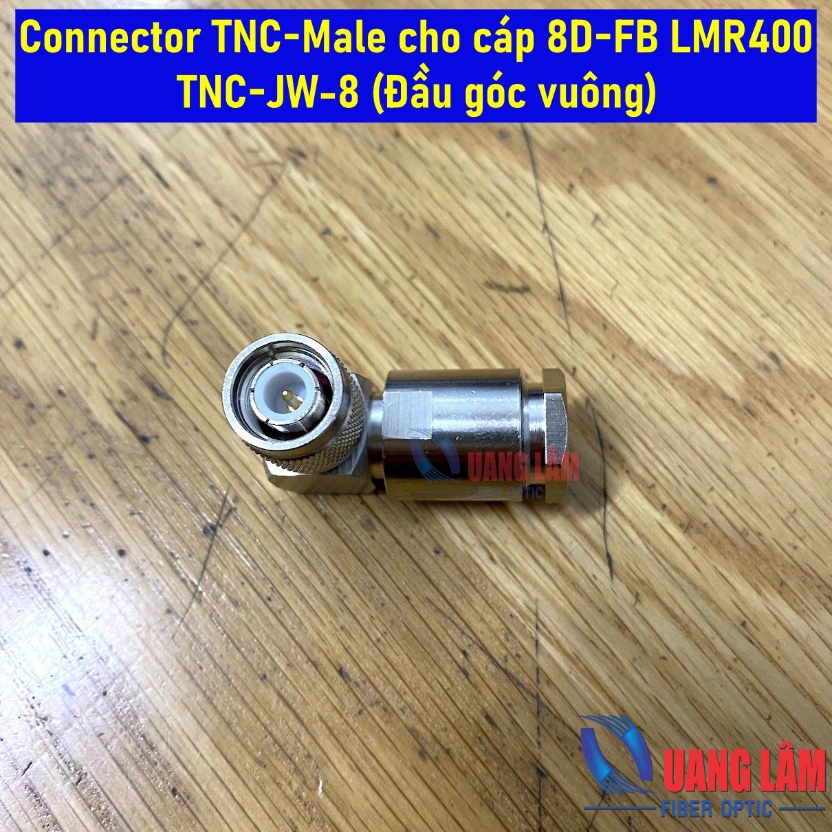 Connector TNC-Male cho cáp 8D-FB LMR400 TNC-JW-8 (Đầu góc vuông)