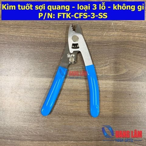 Kìm tuốt sợi quang - loại 3 lỗ - không gỉ P/N: FTK-CFS-3-SS