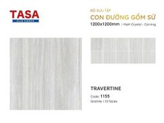 Gạch 120x120 Tasa 1155 BST Con Đường Gốm Sứ
