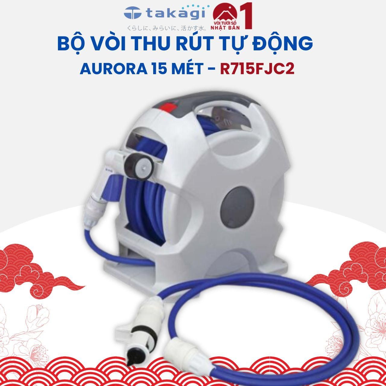 Bộ Vòi Tưới Tự Thu Dây 15 Mét Aurora Takagi Nhật Bản R715FJC2