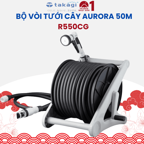 Bộ Vòi Tưới Cây Aurora Takagi 50m R550CG