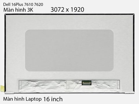 Màn hình Dell 16 Plus 7610 7620 3K