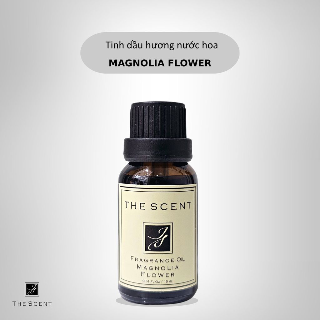 Tinh dầu Magnolia Flower - Tinh dầu hương nước hoa cao cấp The Scent