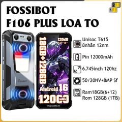 FossiBot F106 Plus - IP68/69K Pin12000mAh Camera50MP/20NV Ram18GB Rom128GB Loa To Đèn Camping Android 16