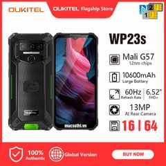 Oukitel WP23s - Chính hãng nguyên seal GIÁ RẺ + Khuyến mãi hấp dẫn