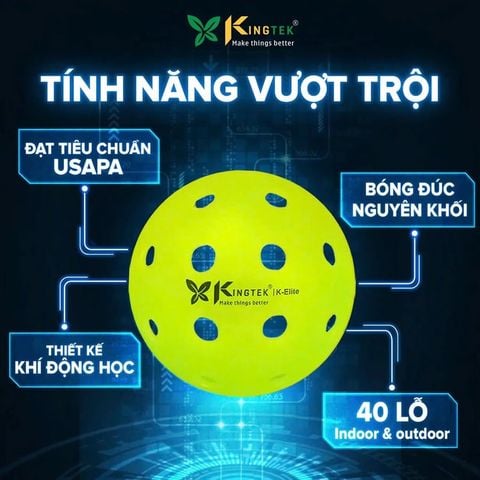 BANH PICKLEBALL Trái X1 - KINGTEK ELITE chuẩn thi đấu USA Pickleball (K-Elite-01)