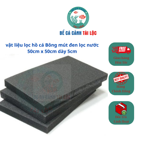 Bông mút đen lọc nước 50cm x 50cm dày 5cm