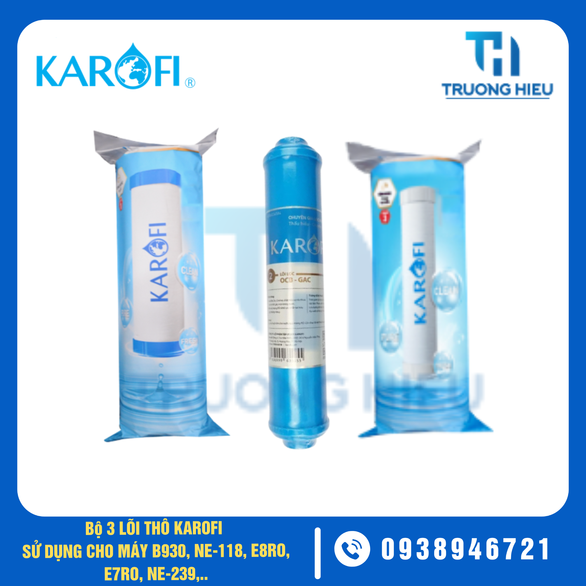 BỘ 3 LÕI LỌC THÔ 123 MÁY KAROFI E8R0