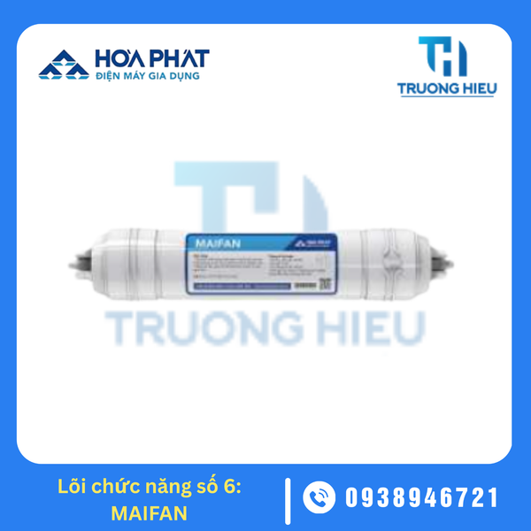 LÕI LỌC CHỨC NĂNG HÒA PHÁT SỐ 6 - MAIFAN