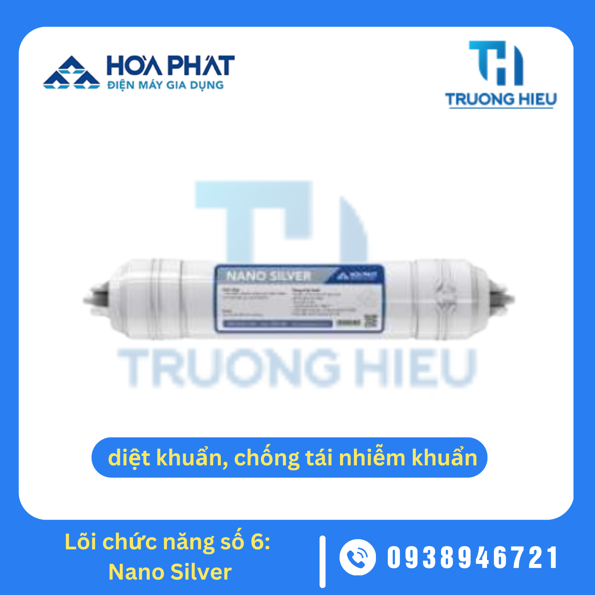 LÕI LỌC NƯỚC CHỨC NĂNG HÒA PHÁT - NANO SILVER