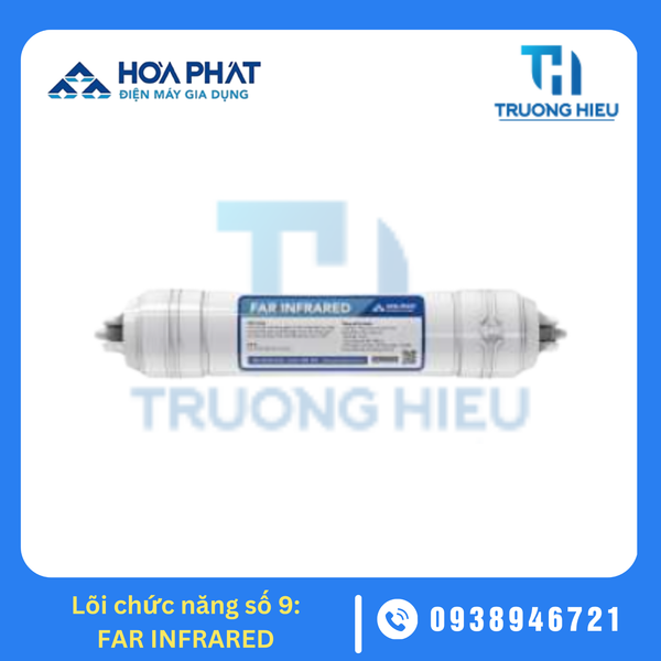 LÕI LỌC CHỨC NĂNG HÒA PHÁT SỐ 9 - fAR INFARED