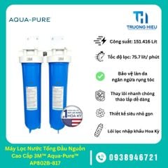 Máy Lọc Nước Tổng Đầu Nguồn Cao Cấp 3M™ Aqua-Pure™ AP802B-817