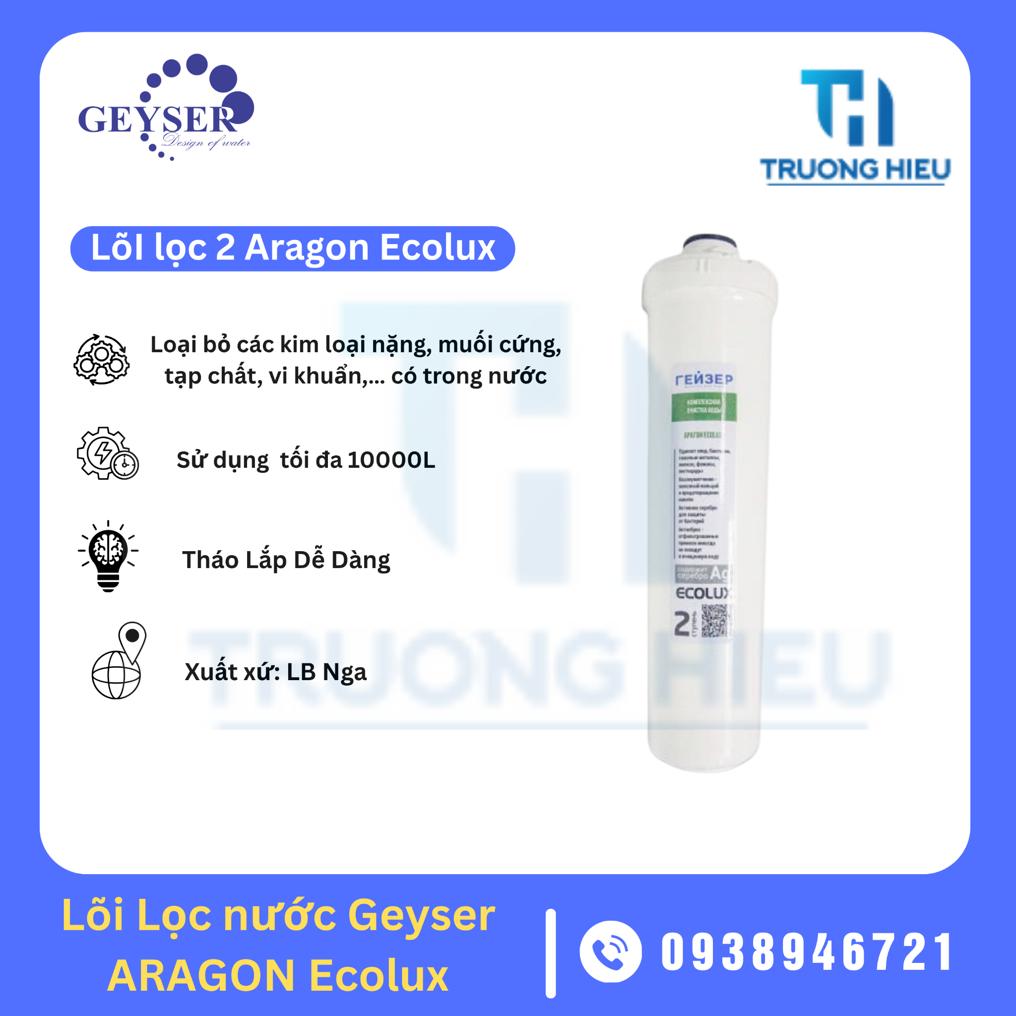 LÕI LỌC NƯỚC SỐ 2 ARAGON ECOLUX MÁY LỌC GEYSER