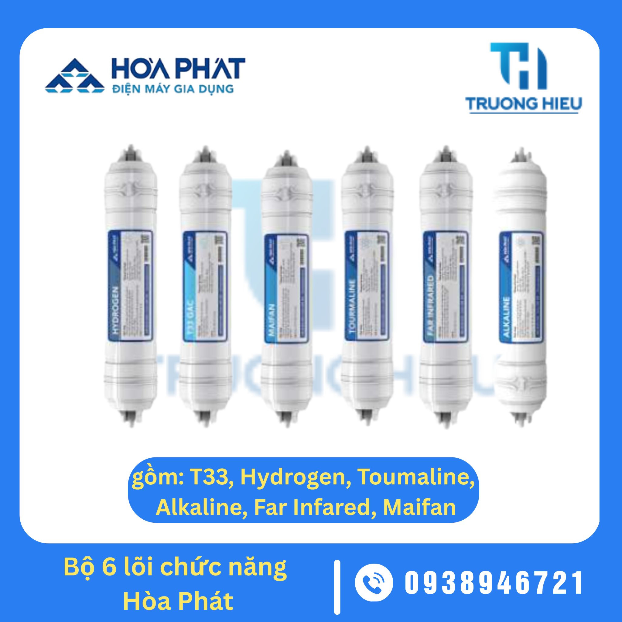 BỘ 6 LÕI LỌC CHỨC NĂNG HÒA PHÁT