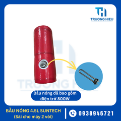 BẦU CHỨA NƯỚC NÓNG 4.5L MÁY LỌC NƯỚC SUNTECH 2 VÒI