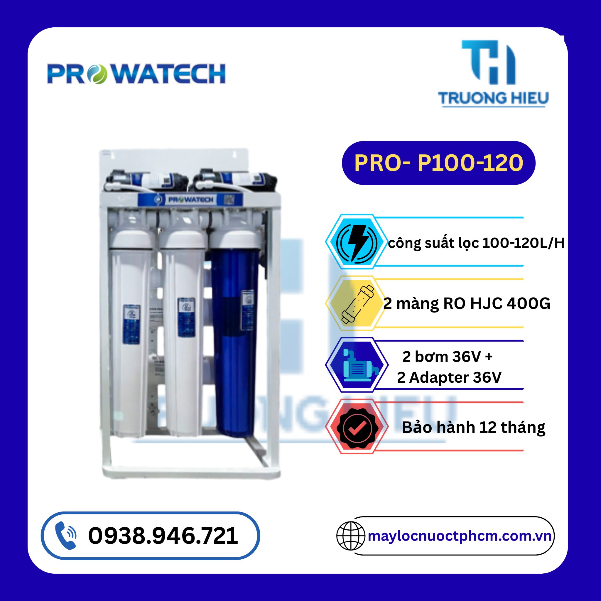 MÁY LỌC NƯỚC BÁN CÔNG NGHIỆP PROWATECH PRO- P100-120 (100-120L/H)