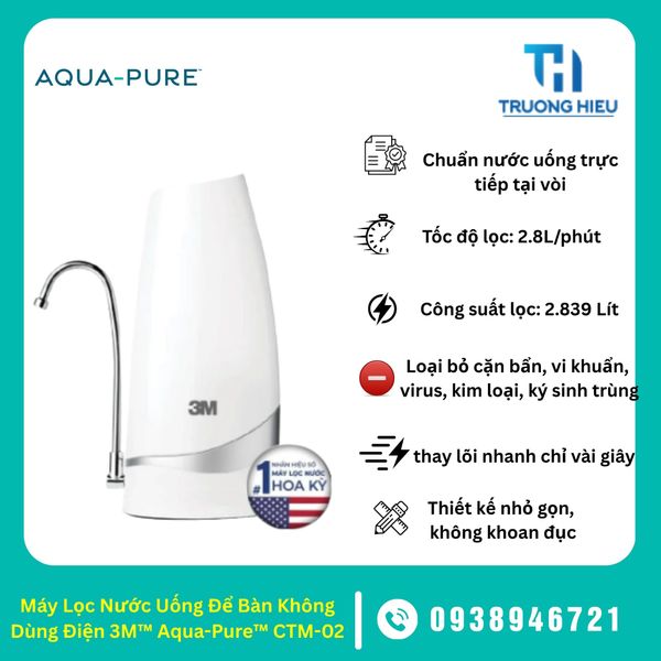 Máy Lọc Nước Uống Để Bàn Không Dùng Điện 3M™ Aqua-Pure™ CTM-02