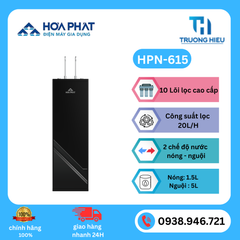 MÁY LỌC NƯỚC NÓNG NGUỘI HÒA PHÁT HPN-615